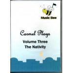 Carmel Plays Volume 3 - The Nativity 