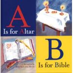 A Is for Altar, B Is for Bible