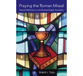Praying the Roman Missal