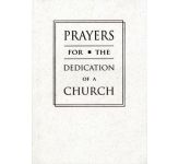 Prayers for the Dedication of a Church