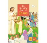The Beautiful Story of Jesus