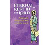 Eternal Rest in the Lord