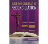 Guide for Celebrating Reconciliation