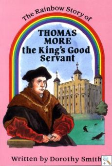 Thomas More - the King's Good Servant