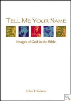 Tell Me Your Name: Images of God in the Bible