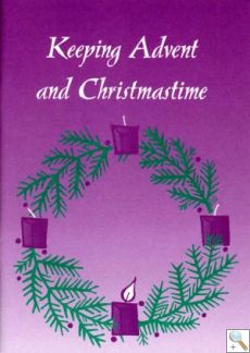 Keeping Advent and Christmastime