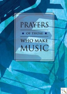 Prayers of Those Who Make Music