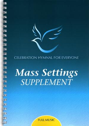 Celebration Hymnal for Everyone - Revised Mass settings supplement - Full Music Edition 