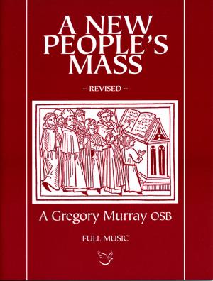 A New People's Mass (A) - Full score / Choir - REVISED EDITION 2011