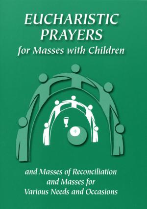 Eucharistic Prayers for Masses with Children
