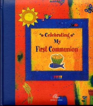 Celebrating My First Communion