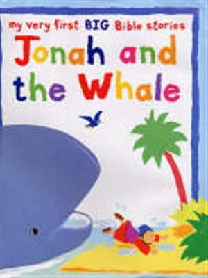 My Very First BIG Bible Stories - Jonah and the Whale 