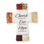 'Cherish, Live and Hope' Glazed Porcelain Cross