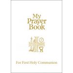 My Prayer Book for First Holy Communion - White 