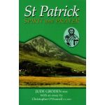 St Patrick - Spirit and Prayer
