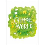 Be the Change: Change the World - Banner BAN655