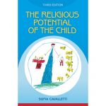 The Religious Potential of the Child - ages 3 to 6 - Third Edition