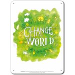 Be the Change: Change the World - Display Board 655