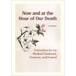 Now and at the Hour of our Death - THIRD EDITION