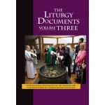 Liturgy Documents, Volume Three