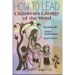How to Lead Children's Liturgy of the Word
