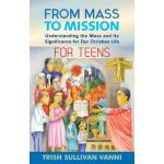 From Mass to Mission For Teens: Participant Booklet