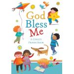 God Bless Me - A Child's Prayer Book 