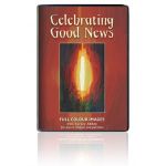 Celebrating Good News CD-ROM
