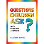 Questions Children Ask, with possible answers