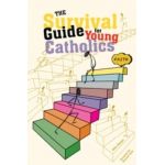 The Survival Guide for Young Catholics