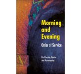Morning and Evening: Order of Service