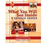 What you will see Inside a Catholic Church