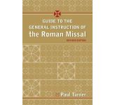 A Guide to the Instruction of the Roman Missal - Revised Edition
