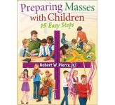 Preparing Masses with Children: 15 Easy Steps