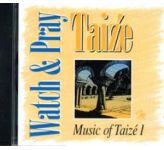 Watch & Pray - Music of Taize 1 - CD
