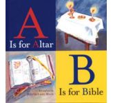 A Is for Altar, B Is for Bible