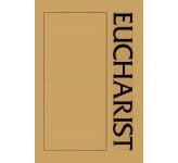 A Eucharist Sourcebook