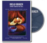 Bread Broken DVD