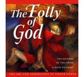 The Folly of God Book: The Art & Inspiration of Sieger Koder