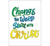 Be the Change: Change the World... Banner BAN661