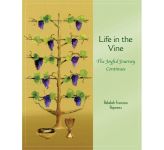 Life in the Vine - The Joyful Journey Continues
