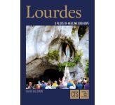 Lourdes - A Place of Healing and Hope