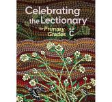 Celebrating the Lectionary® for Primary Grades Year A to C
