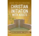 Guide for Celebrating Christian Initiation with Adults
