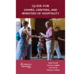 Guide for Ushers, Greeters and Ministers of Hospitalty