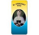 Bl. Margaret Pole  - Display Board 1086