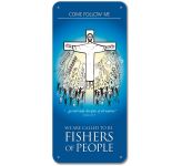 Come Follow Me: We are Called to be Fishers of People - Display Board 1607