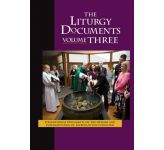 Liturgy Documents, Volume Three