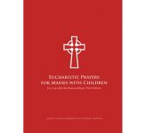 Eucharistic Prayers for Masses with Children