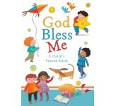 God Bless Me - A Child's Prayer Book 